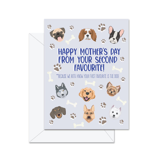 Happy Mother's Day From Your Second Favourite! - Greeting Card